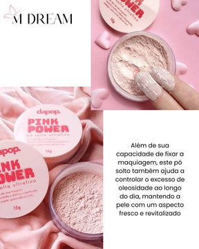 Pó Solto Ultrafino Pink Power Rosa Mosqueta – Dapop