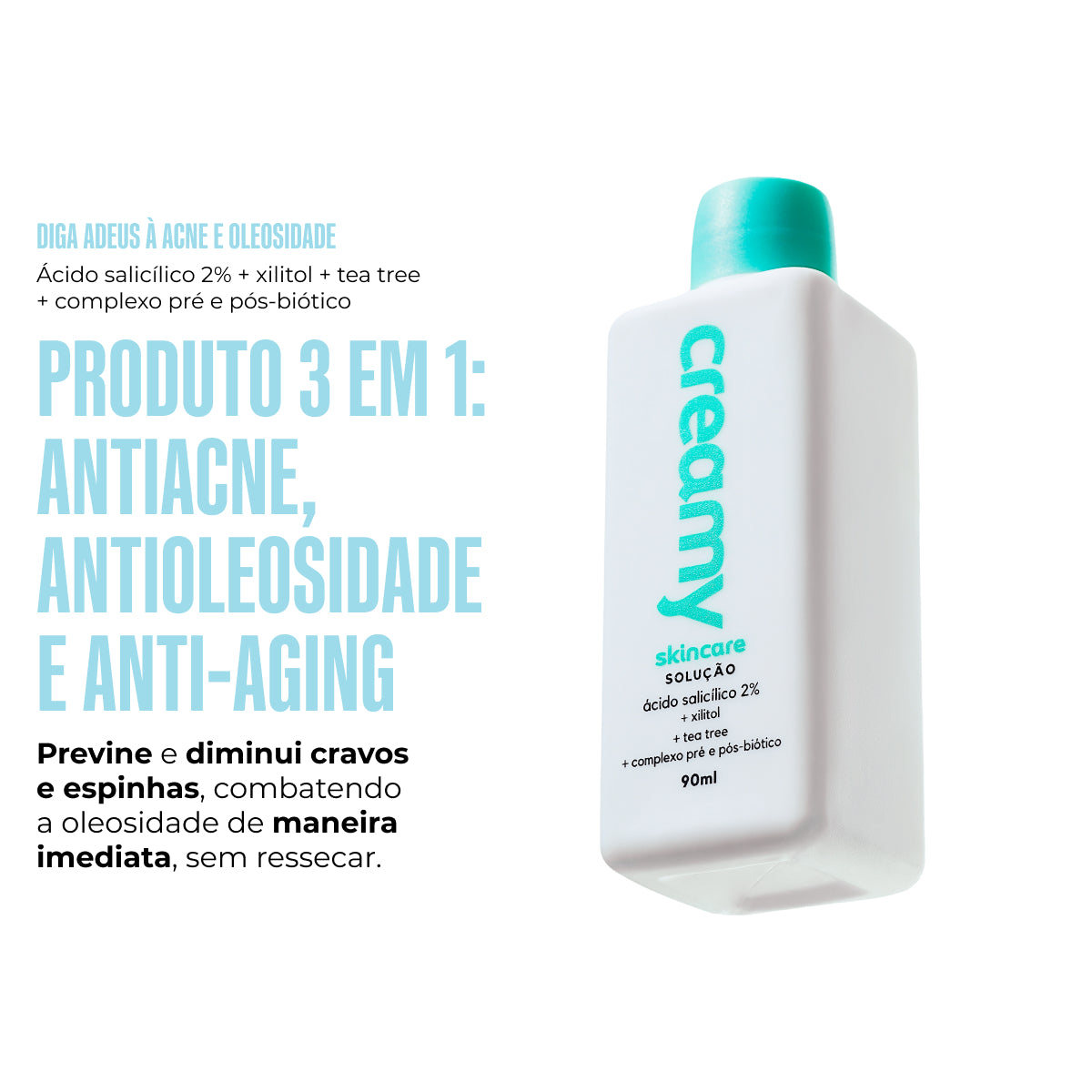 Tônico Antioleosidade Creamy - Ácido Salicílico